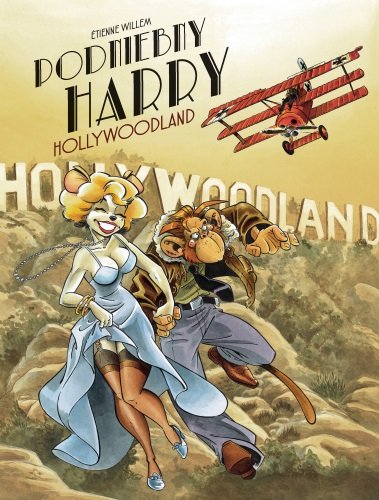 Holywoodland. Podniebny Harry. Tom 2 Willem Etienne