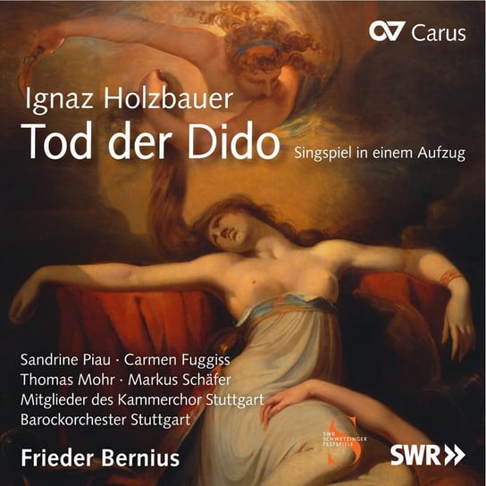 Holzbauer: Tod der Dido Barockorchester Stuttgart, Mitglieder des Kammerchor Stuttgart, Piau Sandrine, Fuggiss Carmen, Schafer Markus, Mohr Thomas