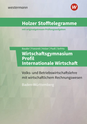 Holzer Stofftelegramme Baden-Württemberg - Wirtschaftsgymnasium Bildungsverlag EINS