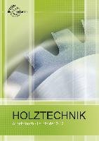 Holztechnik Arbeitsbuch Lernfelder 7-12 Klein Helmut, Nutsch Wolfgang