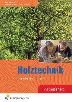 Holztechnik. Arbeitsheft. Lernfelder 1 bis 4 Kreß Gerd, Lenz Peter, Schmaus Jurgen