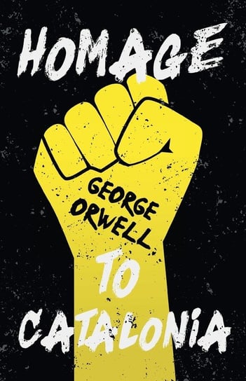 Homage to Catalonia Orwell George