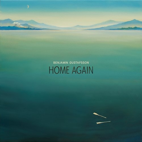 Home Again Benjamin Gustafsson