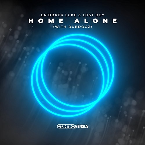 Home Alone Laidback Luke & Lost Boy feat. Dubdogz