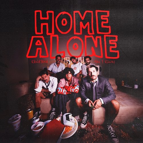 Home Alone Rawayana & Mau y Ricky
