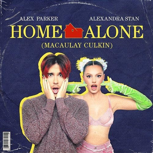 Home Alone (Macaulay Culkin) Alex Parker, Alexandra Stan