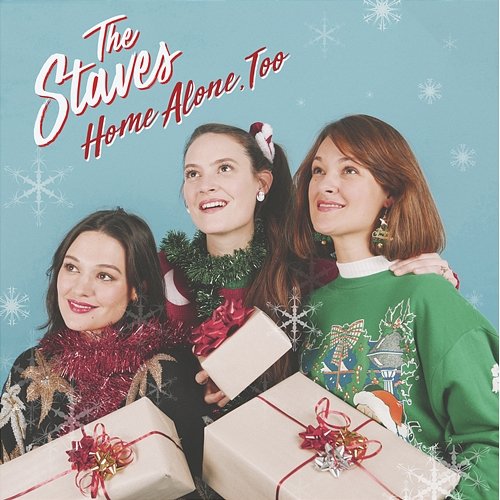 Home Alone, Too The Staves