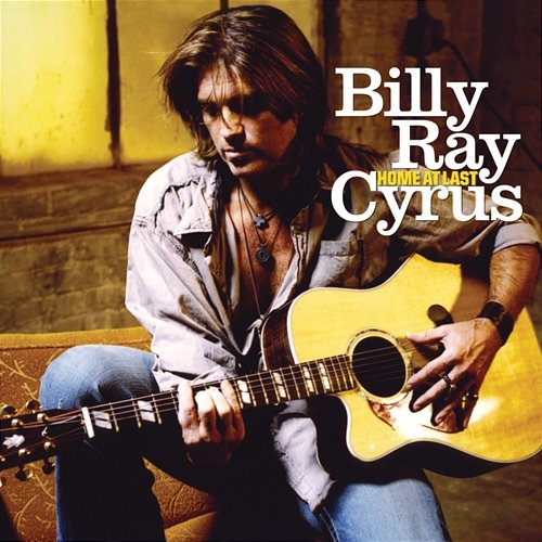Home At Last Billy Ray Cyrus