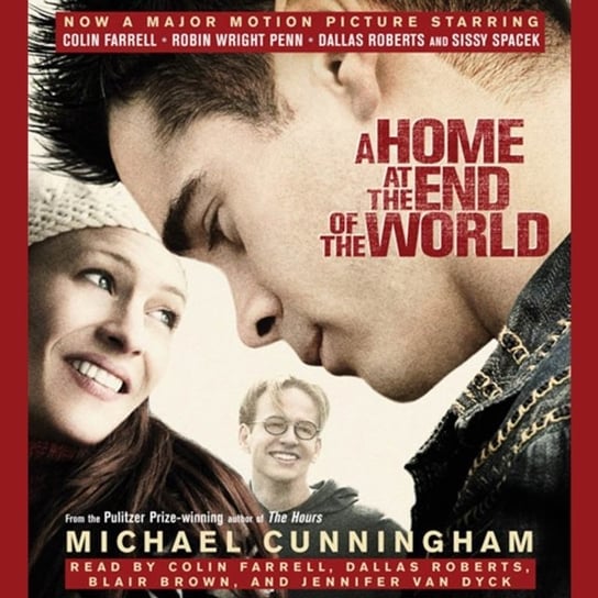 Home at the End of the World Cunningham Michael