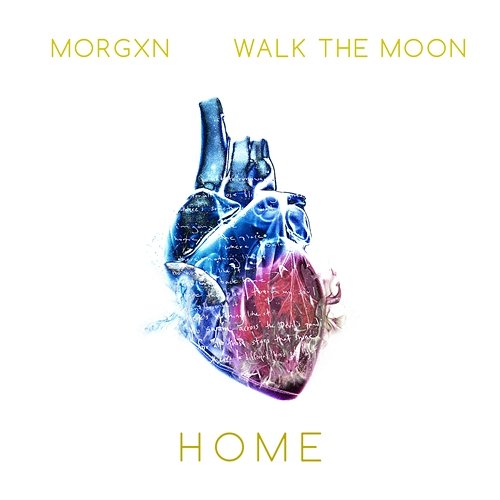 home morgxn feat. WALK THE MOON
