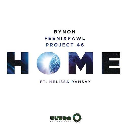 Home Project 46 feat. Melissa Ramsay, BYNON, Feenixpawl