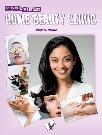 Home Beauty Clinic - ebook epub Parvesh Handa