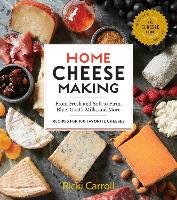 Home Cheese Making, 4th Edition Carroll Ricki