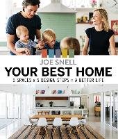 Home Design for a Better Life Snell Joe
