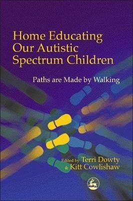 Home Educating Our Autistic Spectrum Children Cowlishaw Kitt, Dowty Terri