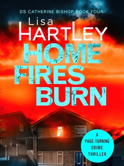 Home Fires Burn - Lisa Hartley | Książka W Empik