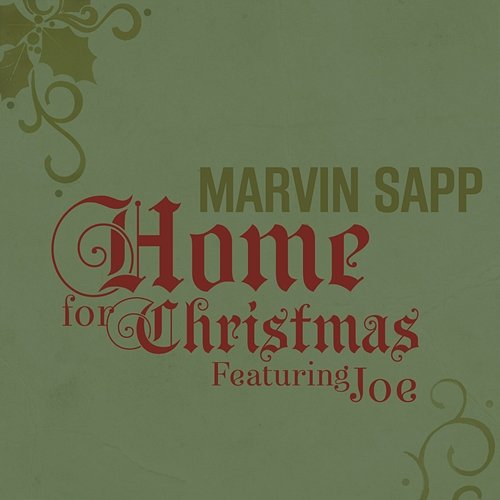 Home for Christmas (feat. Joe) Marvin Sapp feat. Joe