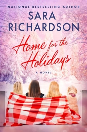Home for the Holidays Sara Richardson