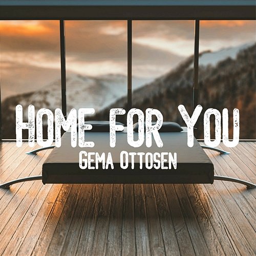 Home for You Gema Ottosen