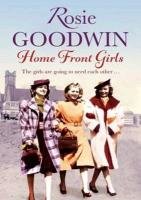 Home Front Girls Rosie Goodwin