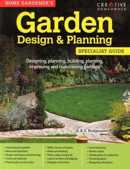 Home Gardeners Garden Design & Planning: Designing, planning, building, planting, improving and main Alan Bridgewater