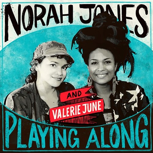 Home Inside Norah Jones, Valerie June