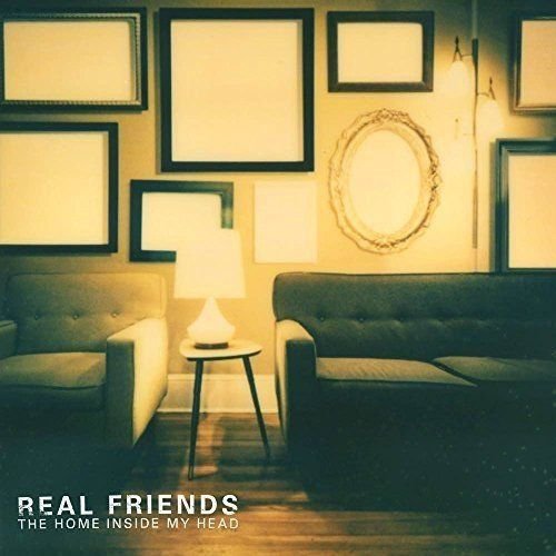 Home Inside My Head Real Friends