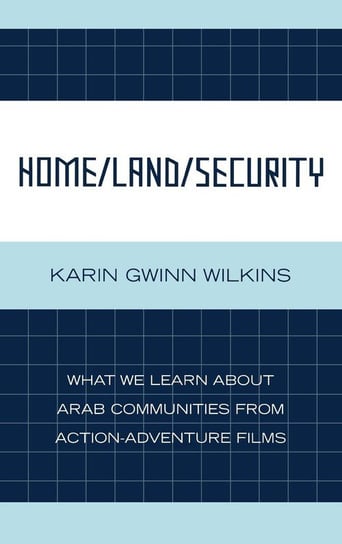 Home/Land/Security Wilkins Karin Gwinn