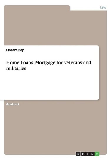 Home Loans. Mortgage for veterans and militaries Pap Orders