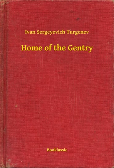 Home of the Gentry Turgenev Ivan Sergeyevich