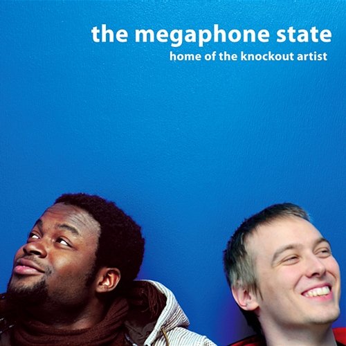 Home of the Knockout Artist The Megaphone State
