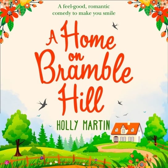 Home On Bramble Hill Martin Holly