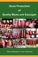 Home Production of Quality Meats and Sausages Marianski Stanley, Marianski Adam