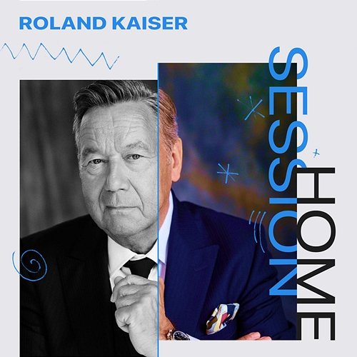 Home Session: Roland Kaiser Roland Kaiser