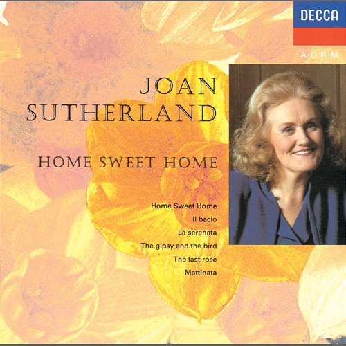 Home Sweet Home Joan Sutherland, Richard Bonynge
