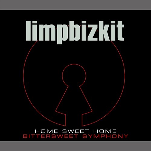 Home Sweet Home/Bittersweet Symphony Limp Bizkit