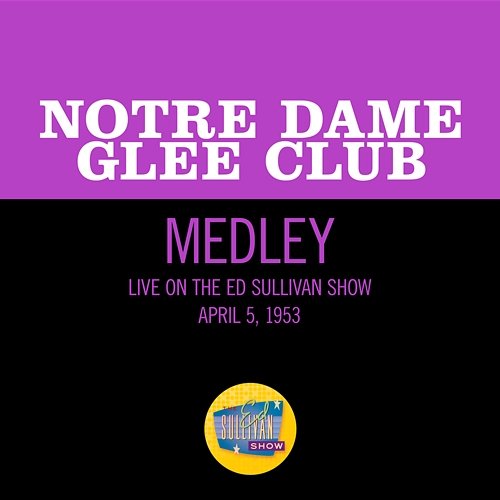 Home! Sweet Home!/Notre Dame Victory March Notre Dame Glee Club