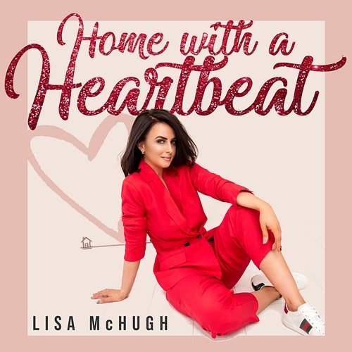 Home With A Heartbeat Lisa McHugh