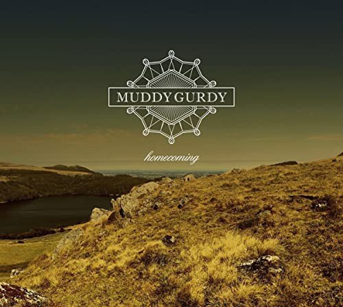 Homecoming Muddy Gurdy