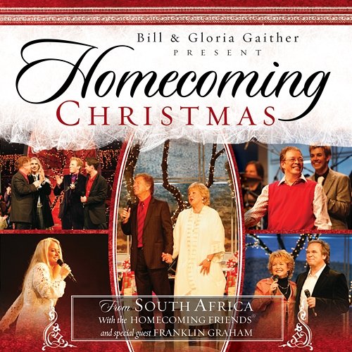 Homecoming Christmas Bill & Gloria Gaither