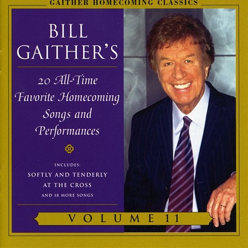 Homecoming Classics Bill & Gloria Gaither