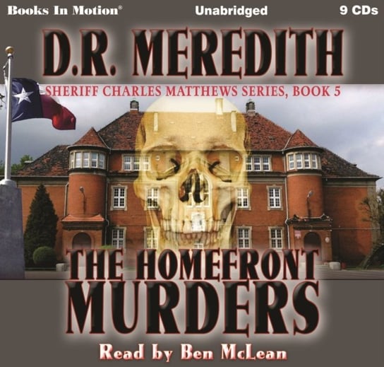 Homefront Murders. Sheriff Charles Matthews Series. Book 5 Meredith D.R.