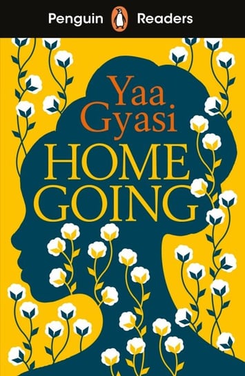 Homegoing. Penguin Readers. Level 7 Gyasi Yaa