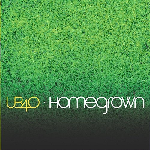 Homegrown UB40
