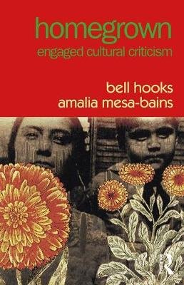 Homegrown Hooks Bell, Mesa-Bains Amalia
