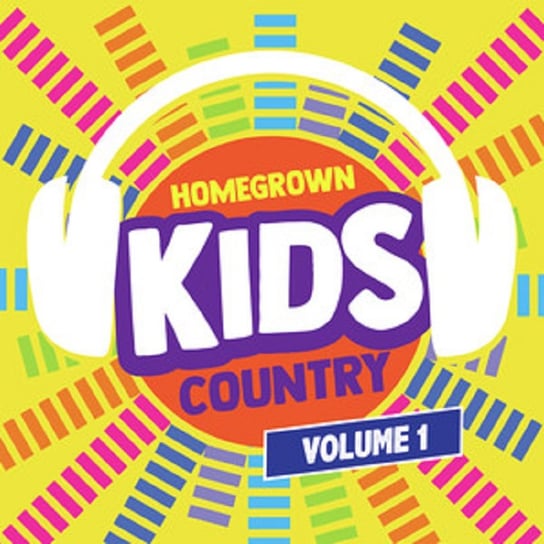 Homegrown Kids Country. Volume 1 Various Artists