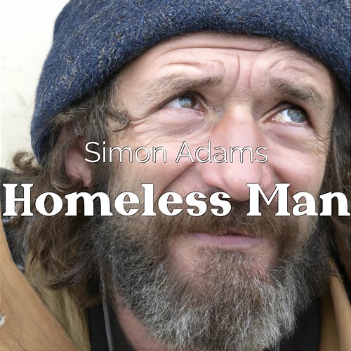 Homeless Man Simon Adams