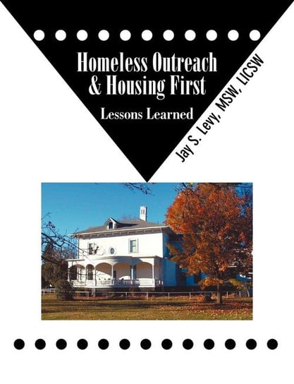 Homeless Outreach & Housing First Levy Jay S.
