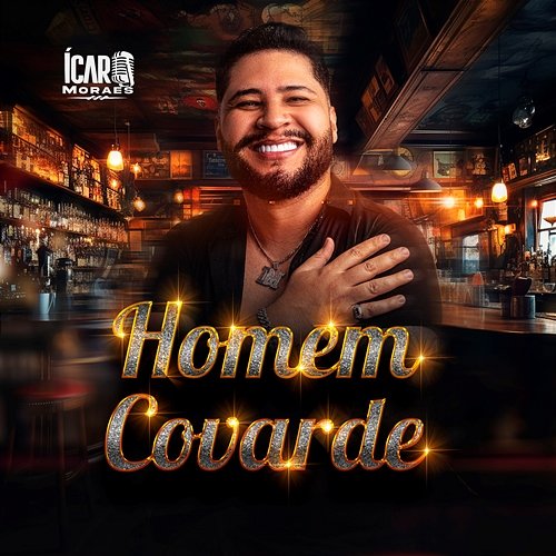 Homem Covarde Icaro Moraes
