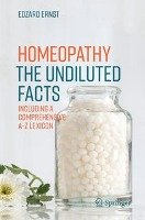 Homeopathy - The Undiluted Facts Ernst Edzard